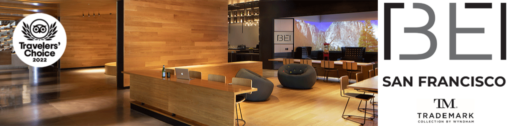 BEI San Francisco - Traveler's Choice 2022. Trademark Collection by Wyndham.